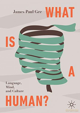 What Is A Human - James Paul Gee [KSIĄŻKA]