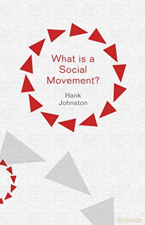 What Is A Social Movement - Hank Johnston [KSIĄŻKA]