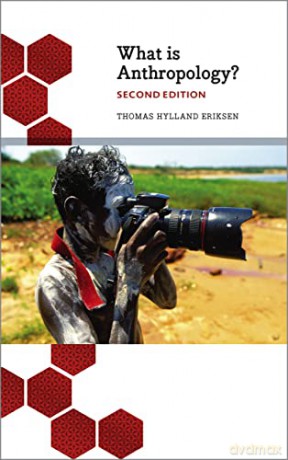 What Is Anthropology - Thomas H Erikesen [KSIĄŻKA]