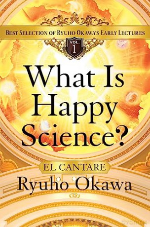 What Is Happy Science - Ryuho Okawa [KSIĄŻKA]