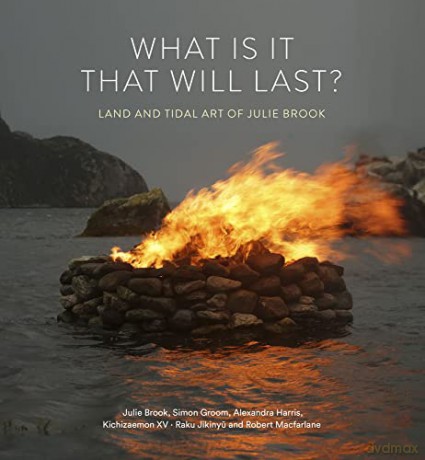 What Is It That Will Last - Julie Et Al Brook [KSIĄŻKA]