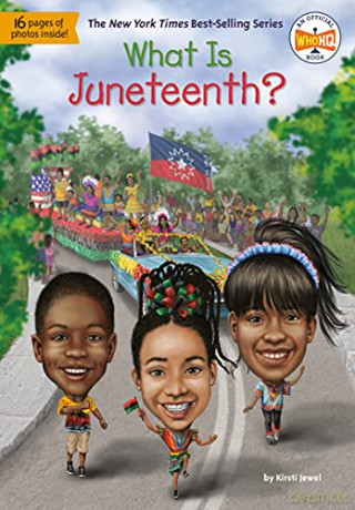 What Is Juneteenth - Kirsti Jewel [KSIĄŻKA]
