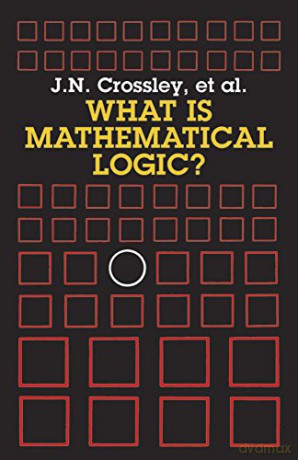 What Is Mathematical Logic [KSIĄŻKA]