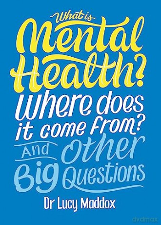 What Is Mental Health And Other Bi - Maddox Lucy [KSIĄŻKA]