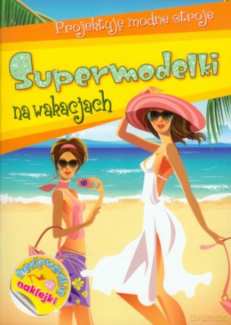 Supermodelki Na Wakacjach [KSIĄŻKA]