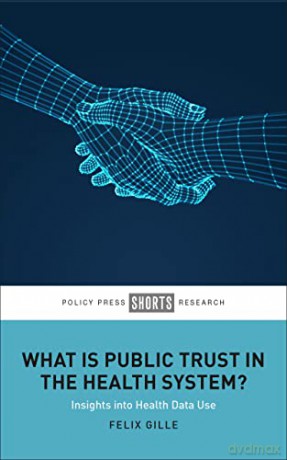 What Is Public Trust In The Health Syste - Felix Gille [KSIĄŻKA]