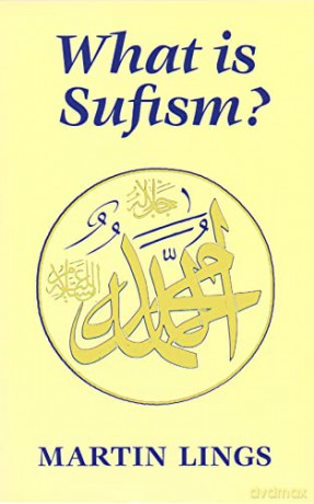 What Is Sufism - Martin Lings [KSIĄŻKA]