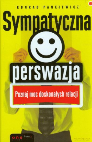 Sympatyczna Perswazja - Pankiewicz K. [KSIĄŻKA]