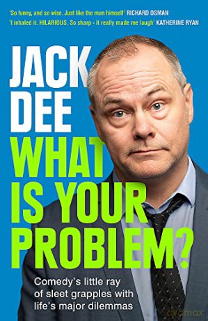 What Is Your Problem - Jack Dee [KSIĄŻKA]