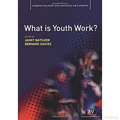 What Is Youth Work - Janet (Ed) Batsleer [KSIĄŻKA]