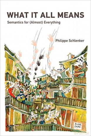 What It All Means - Philippe Schlenker [KSIĄŻKA]