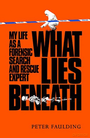 What Lies Beneath - Peter Faulding [KSIĄŻKA]