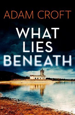 What Lies Beneath - Adam Croft [KSIĄŻKA]