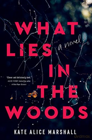 What Lies In The Woods - Kate Alice Marshall [KSIĄŻKA]