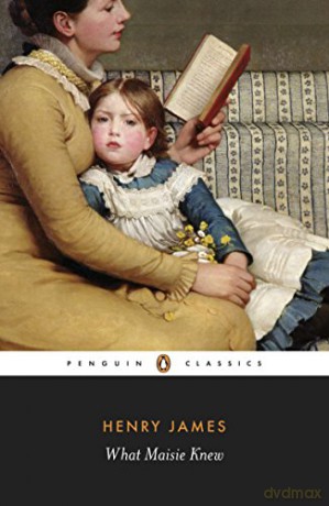 What Maisie Knew - Henry James [KSIĄŻKA]