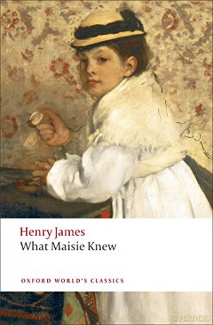 What Maisie Knew - James [KSIĄŻKA]