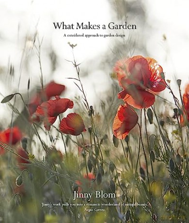 What Makes A Garden - Jinny Blom [KSIĄŻKA]