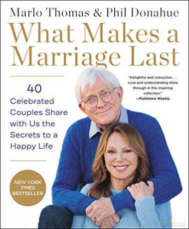 What Makes A Marriage Last 40 Celebrated - Marlo Thomas [KSIĄŻKA]