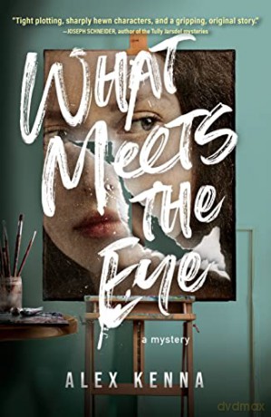 What Meets The Eye - Alex Kenna [KSIĄŻKA]