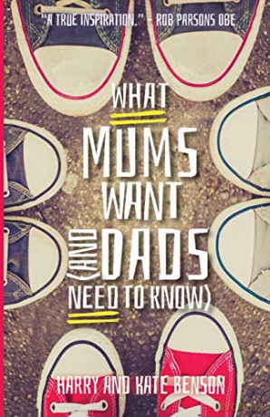 What Mums Want And Dads Need To Know - Harry Benson [KSIĄŻKA]