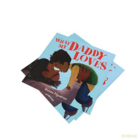 What My Daddy Loves - Raissa Figueroa [KSIĄŻKA]