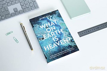 What On Earth Is Heaven - James Paul [KSIĄŻKA]