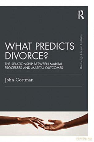 What Predicts Divorce - John Gottman [KSIĄŻKA]