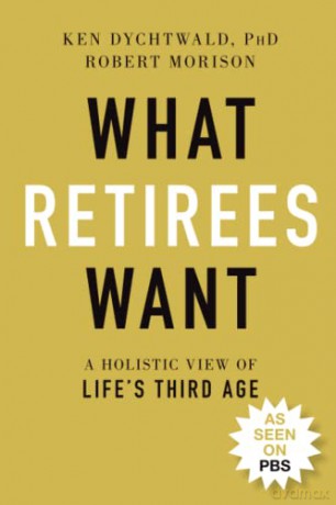 What Retirees Want [KSIĄŻKA]