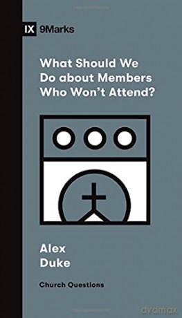 What Should We Do About Members Who Wont - Alex Duke [KSIĄŻKA]