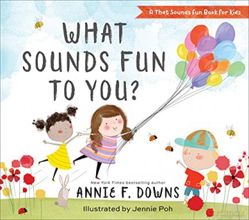 What Sounds Fun To You - Annie F Downs [KSIĄŻKA]