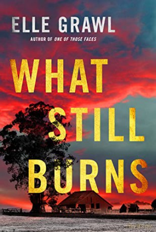 What Still Burns - Elle Grawl [KSIĄŻKA]
