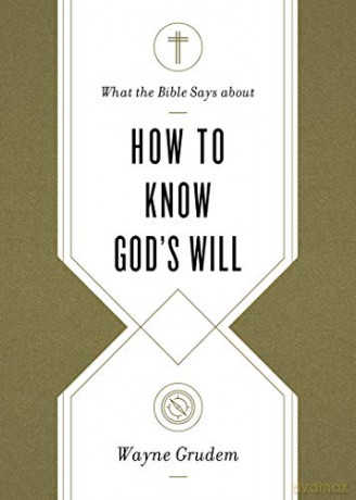 What The Bible Says About How To - Grudem Wayne [KSIĄŻKA]
