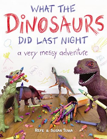 What The Dinosaurs Did Last Night - Refe Tuma Susan Tuma [KSIĄŻKA]