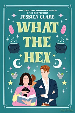 What The Hex - Jessica Clare [KSIĄŻKA]