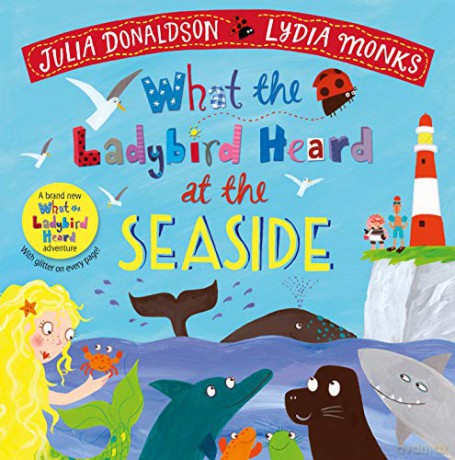 What The Ladybird Heard At The Seaside - Julia Donaldson [KSIĄŻKA]