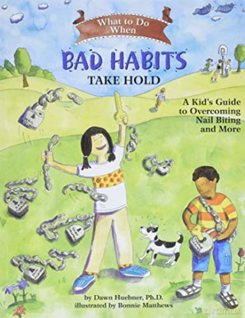 What To Do When Bad Habits Take Hold - Dawn Phd Huebner [KSIĄŻKA]
