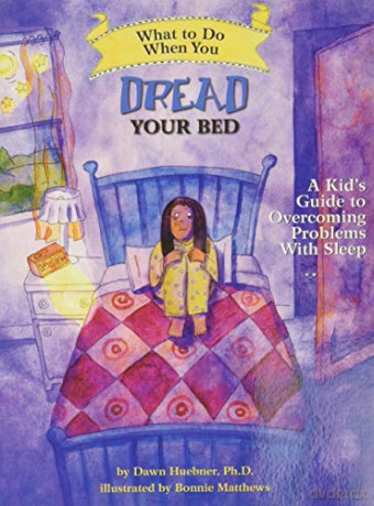What To Do When You Dread Your Bed A K - Huebner Matthews [KSIĄŻKA]