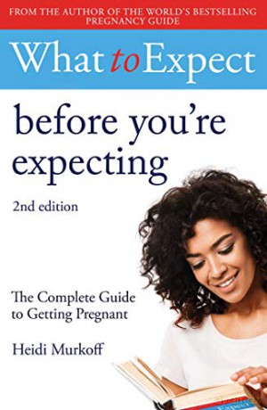 What To Expect Before Youre Expecting - Heidi Murkoff [KSIĄŻKA]