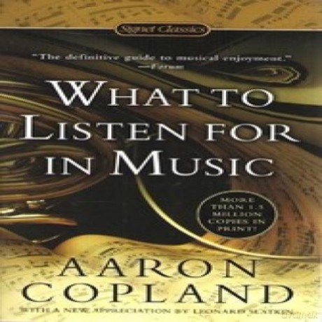 What To Listen For In Music - Aaron Copland [KSIĄŻKA]
