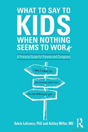 What To Say To Kids When Nothing Seems T - Adele Lafrance [KSIĄŻKA]