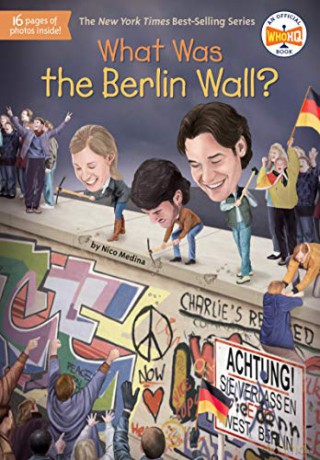 What Was The Berlin Wall - Nico Medina [KSIĄŻKA]