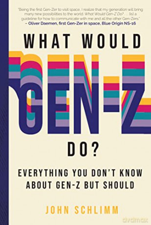 What Would Gen Z Do - John Schlimm [KSIĄŻKA]