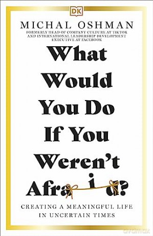 What Would You Do If You Werent Afraid - Michal Oshman [KSIĄŻKA]