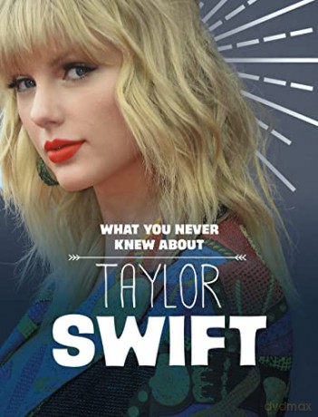 What You Never Knew About Taylor Swift - Mandy Marx [KSIĄŻKA]