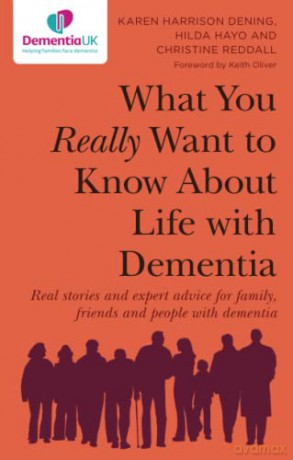 What You Really/About Life With Dimentia - Karen H Dening [KSIĄŻKA]