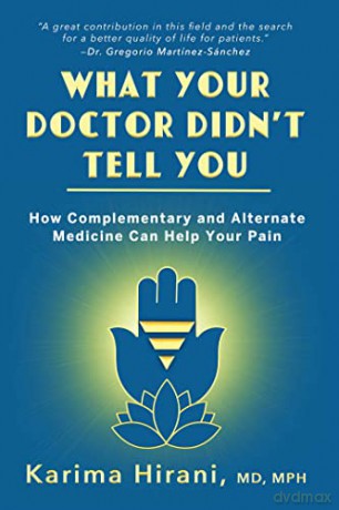 What Your Doctor Didnt Tell You - Karima Hirani [KSIĄŻKA]