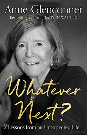 Whatever Next - Anne Glenconner [KSIĄŻKA]