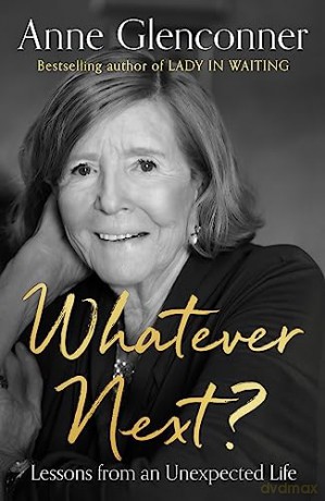 Whatever Next - Anne Glenconner [KSIĄŻKA]