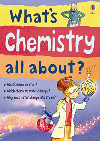 Whats Chemistry All About - Alex Frith [KSIĄŻKA]