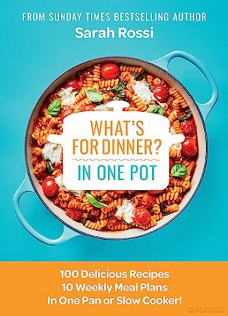 Whats For Dinner In One Pot - Sarah Rossi [KSIĄŻKA]